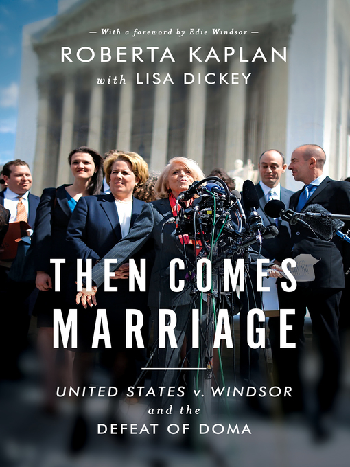 Title details for Then Comes Marriage by Roberta Kaplan - Available